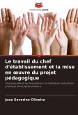 Le travail du chef d'établissement et la mise en ¿uvre du projet pédagogique