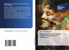 Mastering the 12 Universal Laws for Success and Fulfillment - Swargiary, Khritish