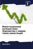 Inwesticionnoe puteshestwie: Znakomstwo s mirom tipow inwesticij
