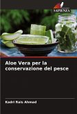 Aloe Vera per la conservazione del pesce