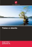 Talas e stents Talas e stents