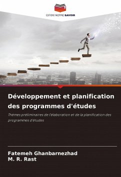 Développement et planification des programmes d'études - Ghanbarnezhad, Fatemeh;Rast, M. R.