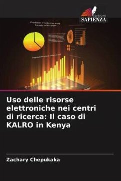 Uso delle risorse elettroniche nei centri di ricerca: Il caso di KALRO in Kenya - Chepukaka, Zachary