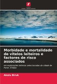 Morbidade e mortalidade de vitelos leiteiros e factores de risco associados Morbidade e mortalidade de vitelos leiteiros e factores de risco associados