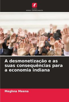 A desmonetização e as suas consequências para a economia indiana - Meena, Meghna