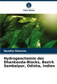 Hydrogeochemie des Dhankauda-Blocks, Bezirk Sambalpur, Odisha, Indien