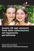 Analisi 3D agli elementi finiti delle sollecitazioni nel legamento parodontale