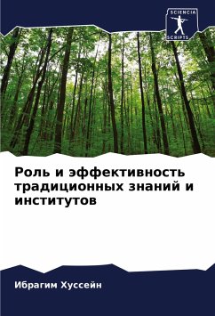 Rol' i äffektiwnost' tradicionnyh znanij i institutow - Hussejn, Ibragim