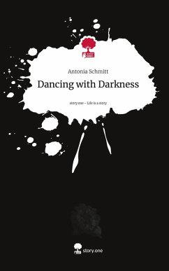 Cover Dancing with Darkness. Life is a Story - story.one