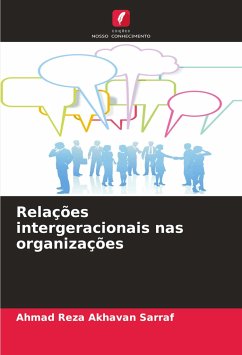 Relações intergeracionais nas organizações - Akhavan Sarraf, Ahmad Reza