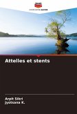 Attelles et stents Attelles et stents