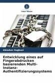 Entwicklung eines auf Fingerabdrücken basierenden Multi-Instanz-Authentifizierungssystems