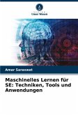 Maschinelles Lernen für SE: Techniken, Tools und Anwendungen