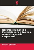 Recursos Humanos e Materiais para o Ensino e Aprendizagem da Carpintaria