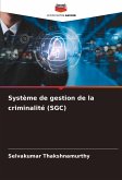Système de gestion de la criminalité (SGC) Système de gestion de la criminalité (SGC)