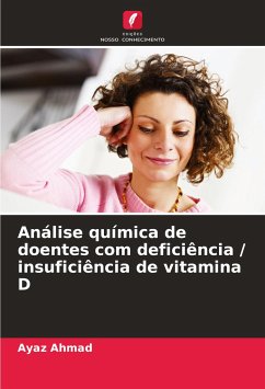 Análise química de doentes com deficiência / insuficiência de vitamina D - Ahmad, Ayaz