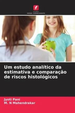 Um estudo analítico da estimativa e comparação de riscos histológicos - Pani, Jyoti;Mahendrakar, M. N