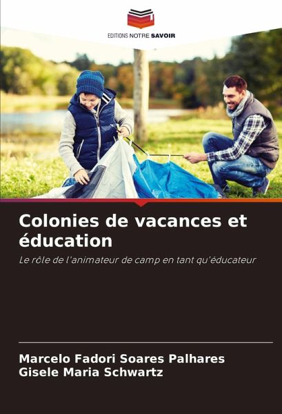 Colonies de vacances et éducation Colonies de vacances et éducation