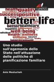 Uno studio sull'egemonia dello Stato nell'attuazione delle politiche di pianificazione familiare