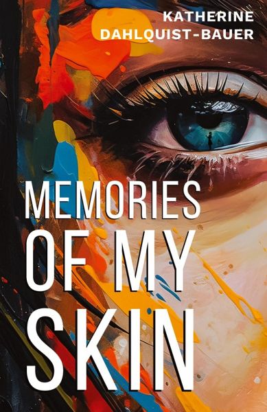 Memories Of My Skin