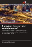 I giovani: I motori del cambiamento?