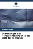 Bedrohungen und Herausforderungen in der Welt der Fahrzeuge