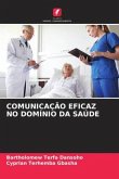 COMUNICAÇÃO EFICAZ NO DOMÍNIO DA SAÚDE