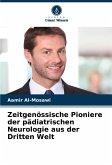 Zeitgenössische Pioniere der pädiatrischen Neurologie aus der Dritten Welt