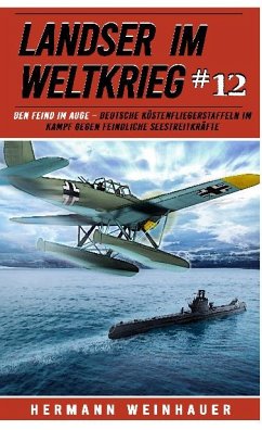 Landser im Weltkrieg 12: Den Feind im Auge - Weinhauer, Hermann