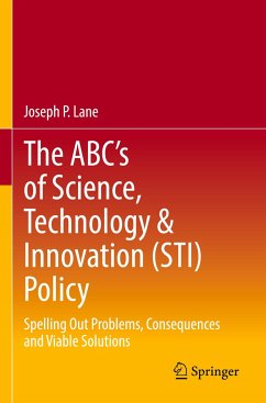 The ABC's of Science, Technology & Innovation (STI) Policy - Lane, Joseph P.