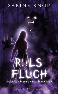 Ruls Fluch - Jagd auf Nebel und Schatten - Knop, Sabine