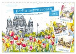 Berlin Impressionen - Kunstvolle Stadtansichten der Seele Berlins (Wandkalender 2025 DIN A3 quer), CALVENDO Monatskalender