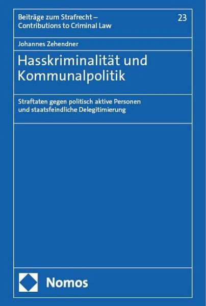 Hasskriminalität und Kommunalpolitik Hasskriminalität und Kommunalpolitik