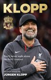 Jürgen Klopp - Die Ära FC Liverpool. Das offizielle und autorisierte Buch über die Zeit an der Anfield Road.