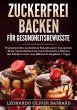 ZUCKERFREI BACKEN für... - Bild 1