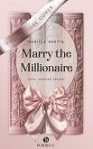 Marry the Millionaire Marry the Millionaire