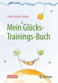 Mein Glücks-Trainings-Buch