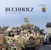 Buchholz - Eine Zeitreise in Bildern