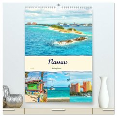 Nassau - Reiseplaner (hochwertiger Premium Wandkalender 2025 DIN A2 hoch), Kunstdruck in Hochglanz - Calvendo;Schwarze, Nina