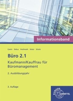 Büro 2.1 - Informationsband - 2. Ausbildungsjahr - Camin, Britta;Scholz, Annika;Debus, Martin