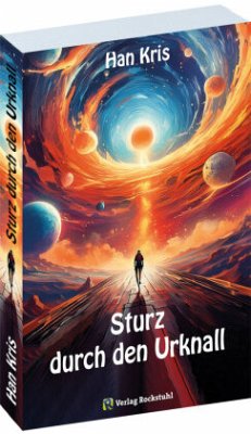 Sturz durch den Urknall - Han, Kris