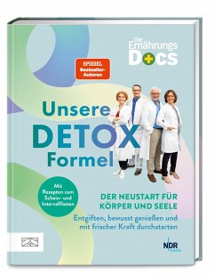 Die Ernährungs-Docs - Unsere Detox-Formel - Riedl, Matthias;Schäfer, Silja;Andresen , Viola