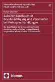 Zwischen konkludenter Bevollmächtigung und Verschulden bei Vertragsverhandlungen