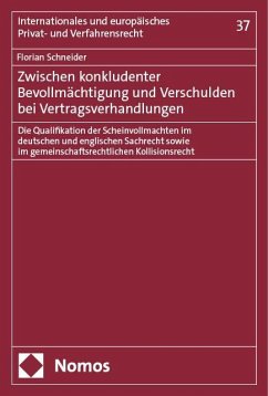 Zwischen konkludenter Bevollmächtigung und Verschulden bei Vertragsverhandlungen - Schneider, Florian