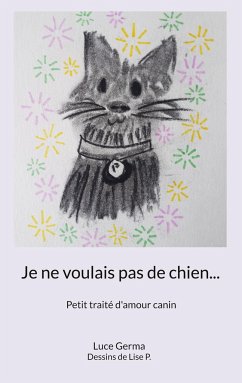 Je ne voulais pas de chien... - Germa, Luce