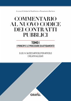 COMMENTARIO AL NUOVO CODICE DEI CONTRATTI PUBBLICI – TOMO I (eBook, PDF) - Berloco, Rosamaria; Realfonzo, Umberto