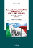 DALLA RESTAURAZIONE BORBONICA ALL’UNITÀ D’ITALIA (eBook, PDF)