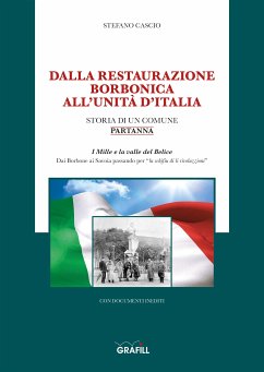 DALLA RESTAURAZIONE BORBONICA ALL’UNITÀ D’ITALIA (eBook, PDF) - Cascio, Stefano