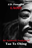 J.D. Ponce on Laozi: An Academic Analysis of Tao Te Ching (eBook, ePUB)