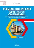 PREVENZIONE INCENDI NEGLI EDIFICI CONDOMINIALI (eBook, PDF)